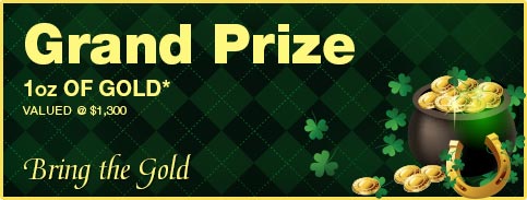 Grand Prize - 1oz of gold - Valued @ $1,450